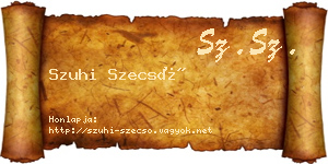 Szuhi Szecső névjegykártya